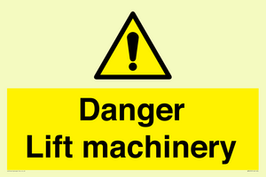 Danger Lift machinery